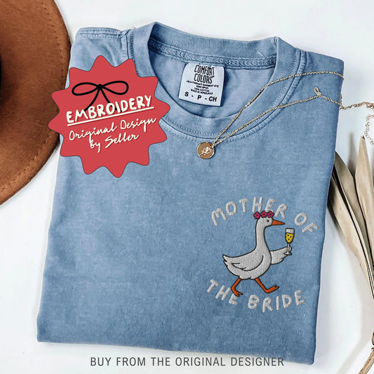 Embroidered Silly Goose Mother of the Bride Comfort Colors Shirt